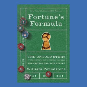 Fortune’s Formula - William Poundstone